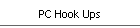 PC Hook Ups